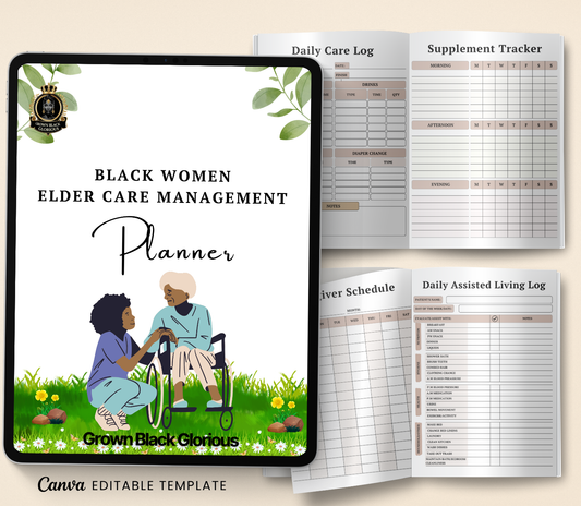 Black Women’s Elder Care Management Planner | Editable Canva Caregiving Organizer - Grown Black Glorious