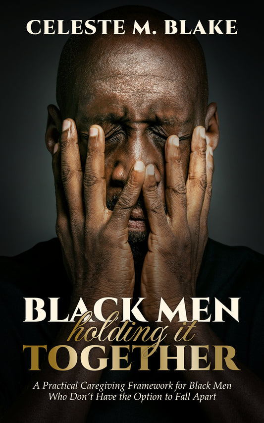 A Healing Book for the Black Man Who Takes Care of Everyone